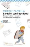 Ebook Bambini con l’etichetta di Michele Zappella edito da Feltrinelli Editore