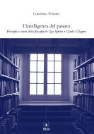 Ebook L'intelligenza del passato di Lorenzo Fossati edito da EDUCatt