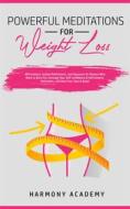 Ebook Powerful Meditations for Weight Loss di Harmony Academy edito da Harmony Academy