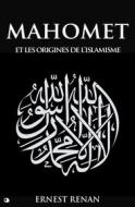 Ebook Mahomet et les origines de l’islamisme di Ernest Renan edito da Alicia Editions