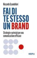 Ebook Fai di te stesso un brand di Riccardo Scandellari edito da Hoepli