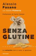 Ebook Senza glutine di Fasano Alessio edito da Mondadori