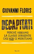 Ebook Decapitati di Floris Giovanni edito da Rizzoli