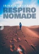 Ebook Respiro nomade di Irina Pampararo edito da PubMe