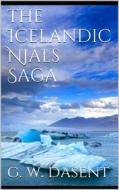 Ebook The Icelandic Njals Saga di G. W. Dasent edito da Books on Demand