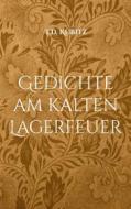 Ebook Gedichte am kalten Lagerfeuer di T.D. Kubitz edito da Books on Demand