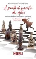 Ebook A scuola di scacchi con Alice di Bruno Codenotti, Michele Godena edito da Hoepli