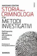 Ebook Storia della criminologia e dei metodi investigativi di Massimo Centini edito da Diarkos