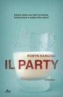 Ebook Il party di Robyn Harding edito da Casa Editrice Nord