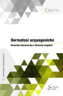 Ebook Dermatosi acquageniche di Bonamonte Domenico, Angelini Giovanni edito da SICS