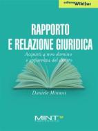 Ebook Rapporto e relazione giuridica di Daniele Minussi edito da Mint Publishing