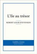 Ebook L&apos;île au trésor di Robert Louis Stevenson edito da Candide & Cyrano