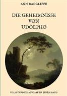 Ebook Die Geheimnisse von Udolpho - Vollständige Ausgabe in einem Band di Ann Radcliffe edito da Books on Demand