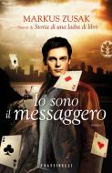 Ebook Io sono il messaggero di Zusak Markus edito da Frassinelli