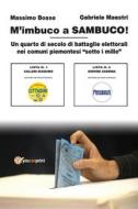 Ebook M'imbuco a Sambuco! di Massimo Bosso, Gabriele Maestri edito da Youcanprint