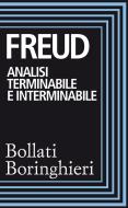 Ebook Analisi terminabile e interminabile e Costruzioni nell'analisi di Sigmund Freud edito da Bollati Boringhieri