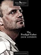 Ebook The Prodigal Father di London Jack edito da Faligi Editore