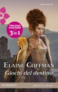 Ebook Giochi del destino di Elaine Coffman edito da HarperCollins Italia