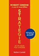 Ebook Strategie. Le 33 leggi per vincere di Robert Greene edito da Baldini+Castoldi