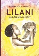 Ebook Lilani und das Schuppentier di Marion von Vlahovits edito da Books on Demand