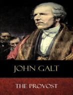 Ebook The Provost di John Galt edito da BertaBooks