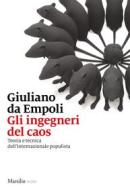Ebook Gli Ingegneri del caos di Giuliano Da Empoli edito da Marsilio
