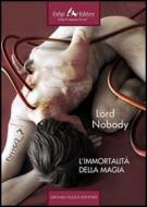 Ebook L’immortalità della Magia Emsg_7 di Nobody Lord edito da Faligi Editore