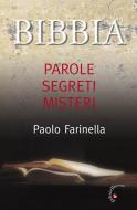Ebook Bibbia Parole segreti misteri di Paolo Farinella edito da Gabrielli Editori