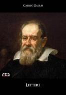 Ebook Lettere di Galileo Galilei edito da REA Multimedia