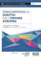 Ebook Ipercompendio Diritto dell'Unione europea di Redazioni Edizioni Simone edito da Edizioni Simone