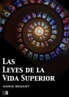 Ebook Las Leyes de la Vida Superior di Annie Besant edito da FV Éditions