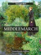 Ebook Middlemarch di George Eliot edito da Greenbooks Editore