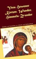 Ebook Kerzen, Wunder, Himmels-Zunder di Vera Hewener edito da Books on Demand
