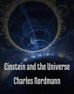 Ebook Einstein and the universe di Charles Nordmann edito da Books on Demand