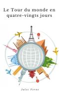 Ebook Le Tour du monde en quatre-vingts jours di Jules Verne, Jules VERNE edito da Jules Verne