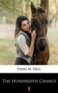 Ebook The Hundredth Chance di Ethel M. Dell edito da Ktoczyta.pl