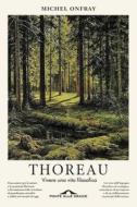 Ebook Thoreau di Michel Onfray edito da Ponte alle Grazie