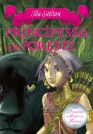 Ebook Principessa delle Foreste di Stilton Tea edito da Piemme