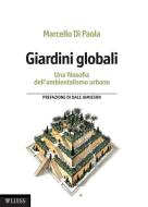 Ebook Giardini globali di Marcello Di Paola edito da LUISS University Press