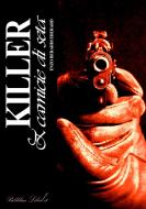 Ebook Killer & camicie di seta di Enzo Berardi Eberard edito da Pubblicalibri.it
