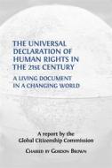 Ebook The Universal Declaration of Human Rights in the 21st Century di Gordon Brown (ed.)? edito da Open Book Publishers