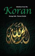 Ebook Selections from the Koran di Thomas Carlyle, George Sale edito da Alicia Editions