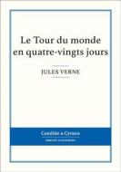 Ebook Le Tour du monde en quatre-vingts jours di Jules Verne edito da Candide & Cyrano