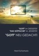 Ebook "Gott" neu gedacht! di Horst Schymura edito da Books on Demand