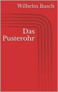Ebook Das Pusterohr di Wilhelm Busch edito da Paperless