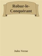 Ebook Robur-le-Conquérant di Jules Verne edito da Augusto Baldassari