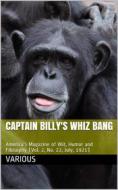 Ebook Captain Billy's Whiz Bang, Vol. 2, No. 22, July, 1921 / America's Magazine of Wit, Humor and Filosophy di Various edito da iOnlineShoping.com