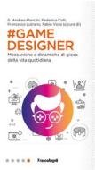 Ebook Game designer di AA. VV. edito da Franco Angeli Edizioni