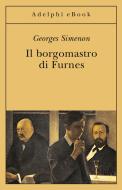 Ebook Il borgomastro di Furnes di Georges Simenon edito da Adelphi