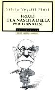 Ebook Freud e la nascita della psicoanalisi di Vegetti Finzi Silvia edito da Mondadori